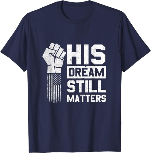 His dream still matters - dream,