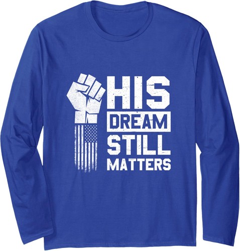 His dream still matters - his, mlk